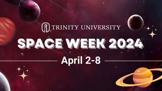 Trinity University to Celebrate Space Week
